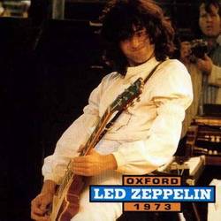 Led Zeppelin : Oxford 1973